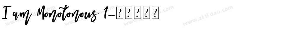I am Monotonous 1字体转换